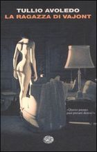 Copertina la ragazza di vajont tullio avoledo Copertina la ragazza di vajont tullio avoledo