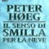 11158544_peter-hoeg-il-senso-di-smilla-per-la-neve-0