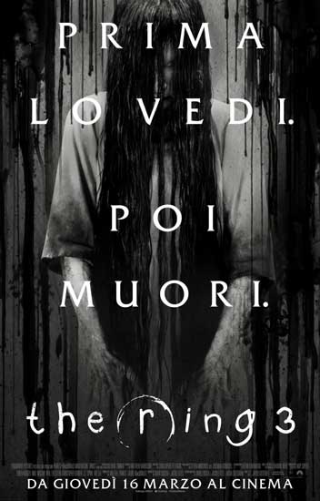 La locandina italiana del film The Ring 3 La locandina italiana del film The Ring 3