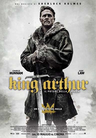 il poster italiano del film King Arthur - Il Potere della Spada