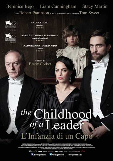 Il manifesto italiano del film The Childhood of a Leader – L’infanzia di un capo Il manifesto italiano del film The Childhood of a Leader – L’infanzia di un capo