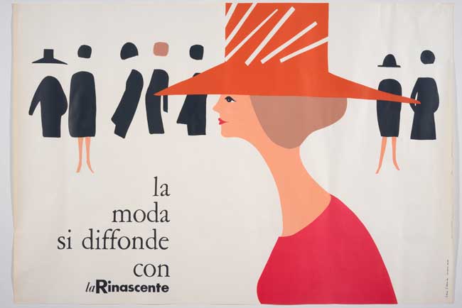Lora Lamm, La moda si diffonde con La Rinascente, 1960, manifesto, offset, 100 x 70 cm, stampatore Industria Grafica Ugo Riboldi S.p.A., Milano Collezione privata Lora Lamm, La moda si diffonde con La Rinascente, 1960, manifesto, offset, 100 x 70 cm, stampatore Industria Grafica Ugo Riboldi S.p.A., Milano Collezione privata