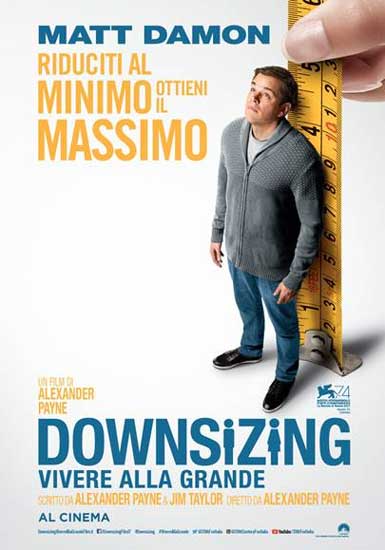 la locandina italiana del film Downsizing la locandina italiana del film Downsizing