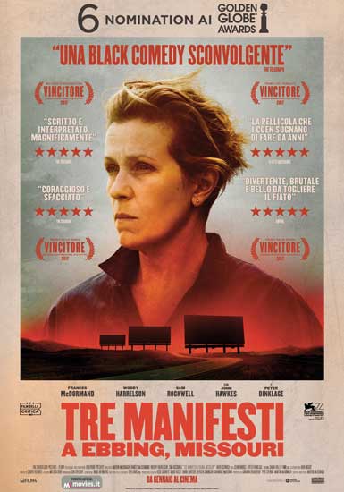 La locandina italiana del film Tre Manifesti a Ebbing, Missouri La locandina italiana del film Tre Manifesti a Ebbing, Missouri