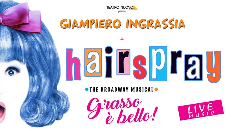 la locandina del musical Hairspray la locandina del musical Hairspray