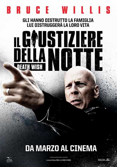 la locandina italiana del film Il Giustiziere Della Notte (2018) la locandina italiana del film Il Giustiziere Della Notte (2018)