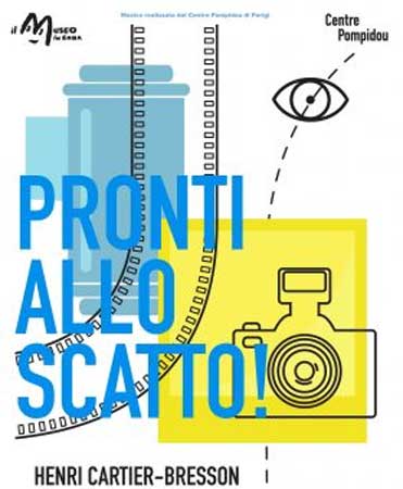 il poster della mostra Pronti allo scatto! Henri Cartier-Bresson il poster della mostra Pronti allo scatto! Henri Cartier-Bresson