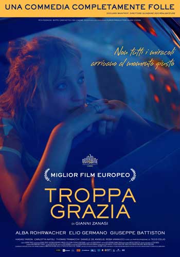 La locandina italiana del film Troppa Grazia La locandina italiana del film Troppa Grazia