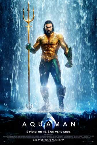 il poster italiano del film Aquaman il poster italiano del film Aquaman