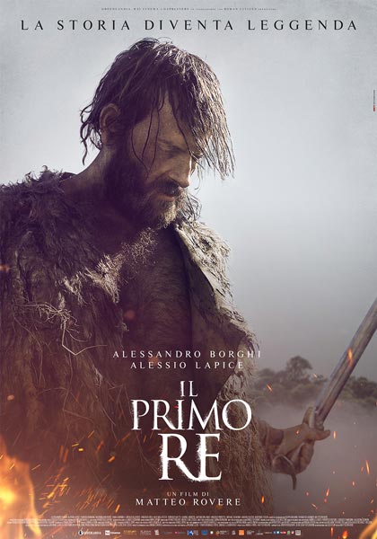 La locandina del film Il primo Re La locandina del film Il primo Re